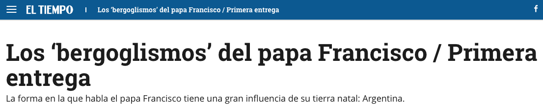 Los ‘bergoglismos’ del papa Francisco / Primera entrega