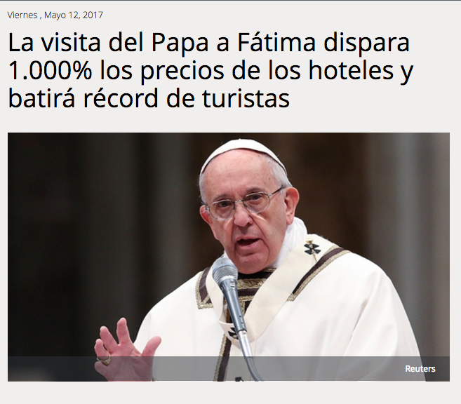 La visita del Papa a Fátima dispara 1.000% los precios de los hoteles y batirá récord de turistas