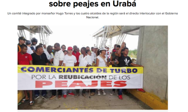 Iglesia lidera esta semana la primera reunión sobre peajes en Urabá