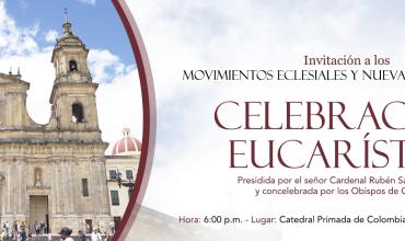 Invitación: A los movimientos eclesiales y nuevas comunidades