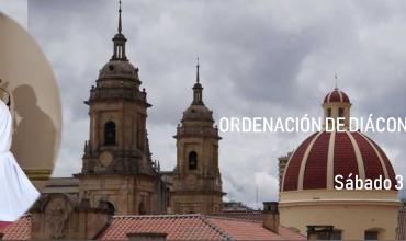 Ordenación de Diáconos Permanentes para la arquidiócesis de Bogotá
