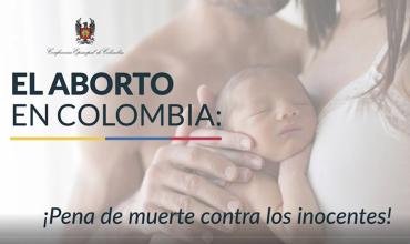 Mensaje del episcopado colombiano sobre el aborto