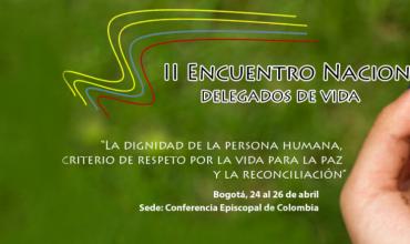 Se realizará el II Encuentro Nacional de delegados de la Pastoral de Vida